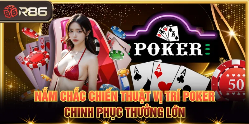 Chiến thuật vị trí Poker